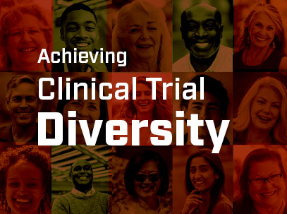 Achieving Clinical Trial Diversity